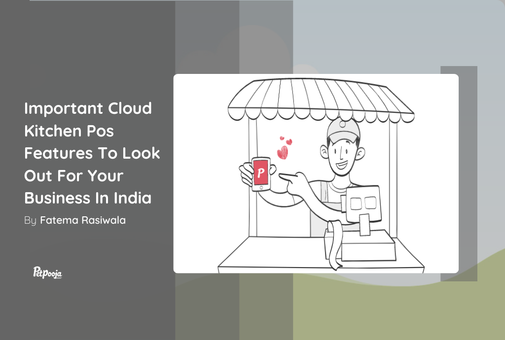 Cloud Kitchen POS Features To Look Out For Your Business