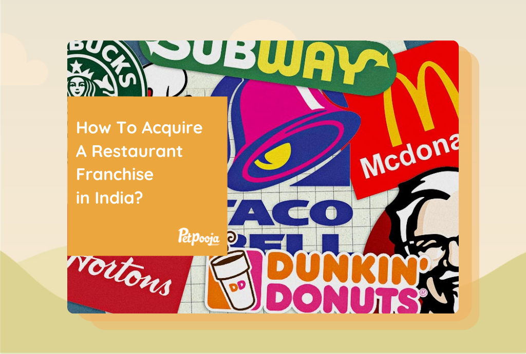How To Acquire A Restaurant Franchise in India?