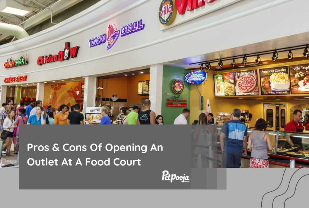 Pros & Cons Of Opening An Outlet At A Food Court